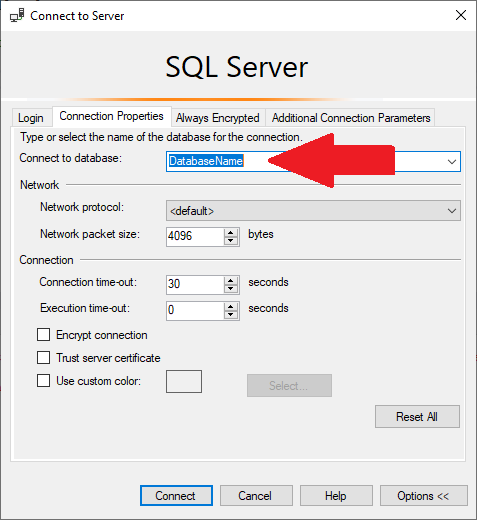SQL Server Management Studio (SSMS) Database Name Must by Specified on Connection Properties tab