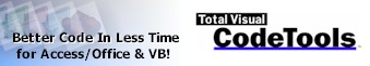 Create, Maintain, and Deliver better Office, Access, VBA and VB6 code with Total Visual CodeTools